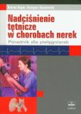 Nadciśnienie tętnicze w chorobach nerek Poradnik dla pielęgniarek 