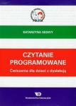 Czytanie programowane Ćwiczenia dla dzieci z dysleksją