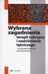 Wybrane zagadnienia terapii cukrzycy i nadciśnienia tętniczego - przypadki kliniczne z komentarzami