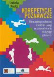 Korepetycje poznawcze Rola pamięci roboczej i kontroli uwagi w przewidyaniu osiągnięć szkolnych