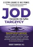 Jod i leczenie nie tylko tarczycy 
