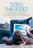 Dzieci i młodzież w świecie nowych technologii cyfrowych 