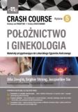 Crash Course Położnictwo i ginekologia. Materiały przygotowujące do Lekarskiego Egzaminu Końcowego