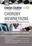 Crash Course Choroby wewnętrzne. Materiały przygotowujące do Lekarskiego Egzaminu Końcowego