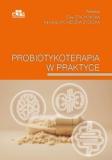 Probiotykoterapia w praktyce