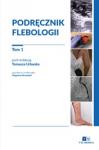 Podręcznik flebologii tom I 