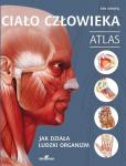 Ciało człowieka Atlas Jak działa ludzki organizm