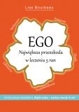 EGO. Największa przedszkoda w leczeniu 5 ran