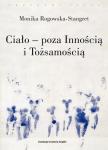 Ciało - poza Innością i Tożsamością Trzy figury ciała w filozofii współczesnej