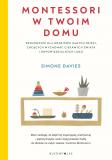 Montessori w twoim domu. Przewodnik dla rodziców