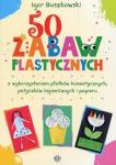 50 zabaw plastycznych z wykorzystaniem płatków...
