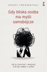 GDY BLISKA OSOBA MA MYŚLI SAMOBÓJCZE