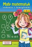 Mały matematyk Zadania i łamigłówki 7-8 lat