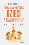 Edukacja społeczna dzieci w wieku przedszkolnym i młodszym szkolnym