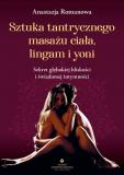 Sztuka tantrycznego masażu ciała, lingam i yoni