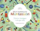 Album dydaktyczny Montessori. Zad. rozwijające dydaktykę małą