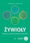 Żywioły Poziom 2 Materiały na zajęcia rozwijające 