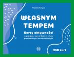 Własnym tempem karty aktywności wspierające rozwój dzieci w wieku przedszkolnym i wczesnoszkolnym