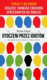 Otoczeni przez idiotów Jak dogadać się z tymi, których nie możesz zrozumieć