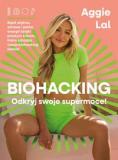 Biohacking dla kobiet Aggie Lal