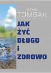 Jak żyć długo i zdrowo