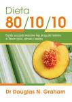 Dieta 80/10/10 Każdy soczysty owocowy kęs drogą do balansu w Twoim życiu, zdrowiu i wadze