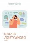 Droga do asertywności cz.2 