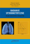 Badanie spirometryczne. Zasady wykonywania i interpretacji