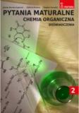Pytania maturalne tom 2 Chemia organiczna - doświadczenia