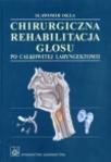 Chirurgiczna rehabilitacja głosu po całkowitej laryngektomii