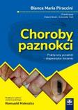 Choroby paznokci Praktyczny poradnik diagnostyka i leczenie