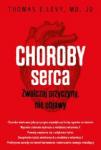 Choroby serca. Zwalczaj przyczyny, nie objawy