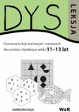 Dysleksja Ćwiczenia funkcji słuchowych i wzrokowych dla uczniów z dysleksją (11-13 lat)