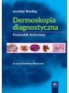 G-dermoskopia-diagnostyczna-przewodnik-ilustrowany-bowling-kaminska-winciorek-wydawnictwo-medyczne-czelej_18021_150x190