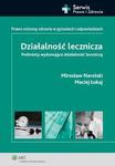 Działalność lecznicza Podmioty wykonujące działalność leczniczą Stan prawny na 31 października 2012 roku