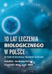 10 lat leczenia biologicznego chorób reumatycznych w Polsce