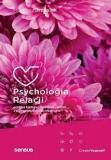 Psychologia relacji, czyli jak budować świadome związki z partnere, dziećmi i rodzicami