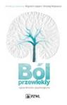 Ból przewlekły Ujęcie kliniczne i psychologiczne