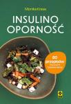Insulinooporność 80 przepisów na pyszne i zdrowe dania