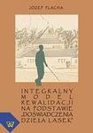 Integralny model rewalidacji na podstawie "doświadczenia dzieła Lasek"