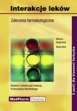 Interakcje leków. Zalecenia farmakologiczne