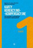 Karty korekcyjno-kompensacyjne dla uczniów ze specjalnymi potrzebami edukacyjnymi. Część 1