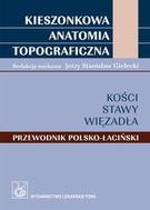 G-kieszonkowa-anatomia-topograficzna-kosci-stawy-wiezadla-przewodnik-polsko-lacinski_7667_150x190