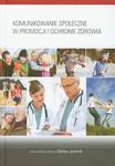 Komunikowanie społeczne w promocji i ochronie zdrowia