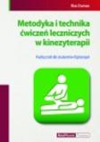 Metodyka i technika ćwiczeń leczniczych w kinezyterapii Podręcznik dla studentów fizjoterapii