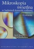 Mikroskopia świetlna w badaniach komórki roślinnej Ćwiczenia