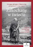 Zakochany w świecie Mądrość buddyjskiego mnicha o życiu i śmierci