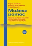 Możesz pomóc. Poradnik dla rodzin pacjentów chorych na schizofrenię i zaburzenia schizotypowe