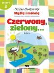 Myślę i mówię. Zeszyt 3 - Czerwony, zielony. Kolory