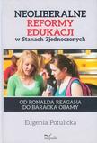 Neoliberalne reformy edukacji w Stanach Zjednoczonych